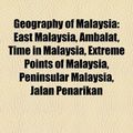 Cover Art for 9781156481455, Geography of Malaysia: East Malaysia, Am (Paperback) by Books LLC