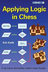Cover Art for 9781911465263, Applying Logic in Chess by Erik Kislik