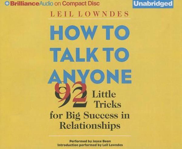 Cover Art for 9781511305143, How to Talk to Anyone: 92 Little Tricks for Big Success in Relationships by Leil Lowndes