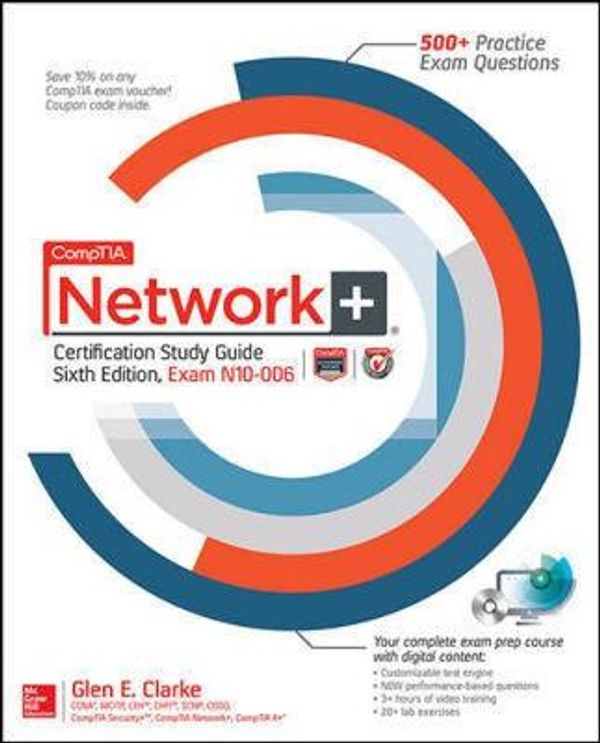 Cover Art for 9780071848886, CompTIA Network+ Certification Study Guide, Sixth Edition (Exam N10-006) (Certification Press) by Glen E. Clarke