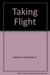 Cover Art for 9781558513846, Taking Flight by Christopher D. Watkins