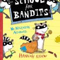 Cover Art for 9780375867682, School for Bandits by Shaw, Hannah
