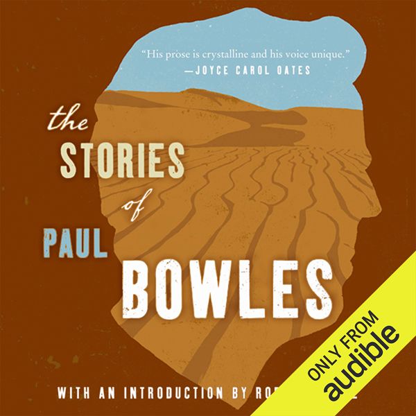 Cover Art for B004NXKF4G, The Stories of Paul Bowles (Unabridged) by Unknown