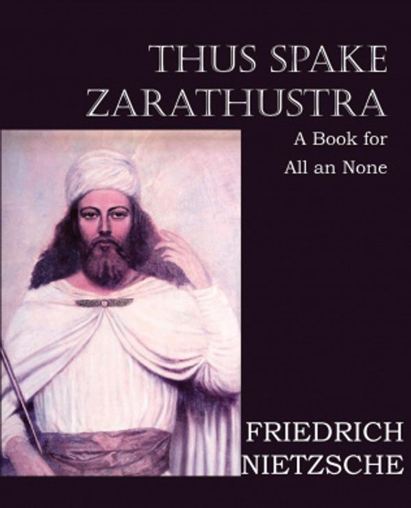 Cover Art for 9781612039657, Thus Spake Zarathustra by Friedrich Nietzsche