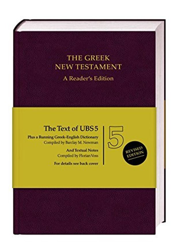 Cover Art for B01B98C8ME, UBS 5th Revised Greek New Testament Reader's Edition: 124377 (English and Greek Edition) by Nestle-Aland(2014-11-01) by Nestle Aland