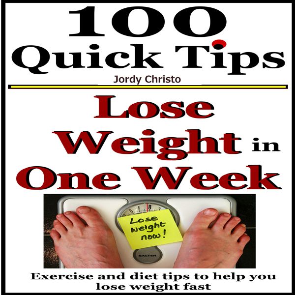 Cover Art for B00W5U09B8, Lose Weight in One Week: Exercise and Diet Tips to Help You Lose Weight Fast: Lose Weight Fast, One Week Diet for Losing Weight: Book 5 (Unabridged) by Unknown