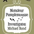 Cover Art for B0133EW304, Monsieur Pamplemousse Investigates by Michael Bond