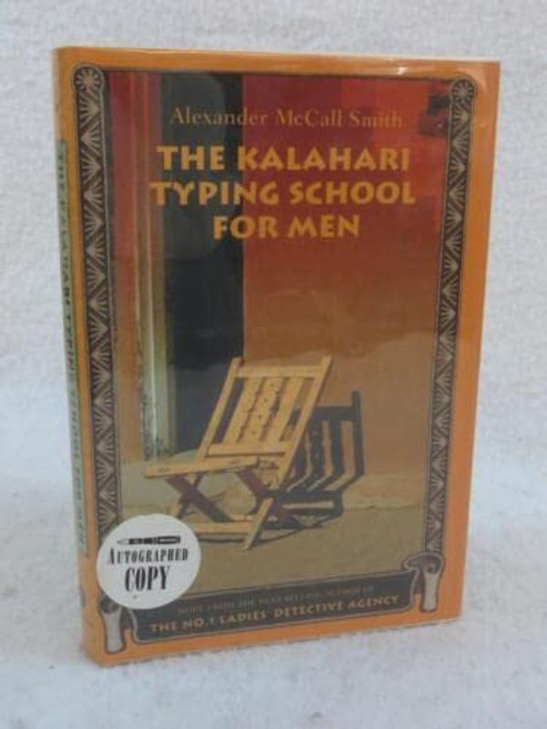 Cover Art for B0BGYSWNKF, Rare SIGNED Alexander McCall Smith THE KALAHARI TYPING SCHOOL FOR MEN 2002 1stEd [Hardcover] Alexander McCall Smith by Alexander McCall Smith