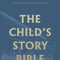 Cover Art for 9781848719422, The Child's Story Bible by Catherine Vos