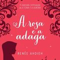 Cover Art for 9788525060365, A rosa e a adaga by Reneé Ahdieh