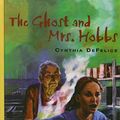 Cover Art for 9780786243938, Thorndike Middle Readers - Large Print - The Ghost and Mrs. Hobbs (Thorndike Middle Readers - Large Print) by Cynthia C. DeFelice