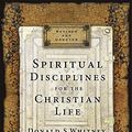 Cover Art for B00IDHWG2M, Spiritual Disciplines for the Christian Life by Donald S Whitney