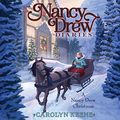 Cover Art for B07H9FKJWJ, A Nancy Drew Christmas: Nancy Drew Diaries, Book 18 by Carolyn Keene