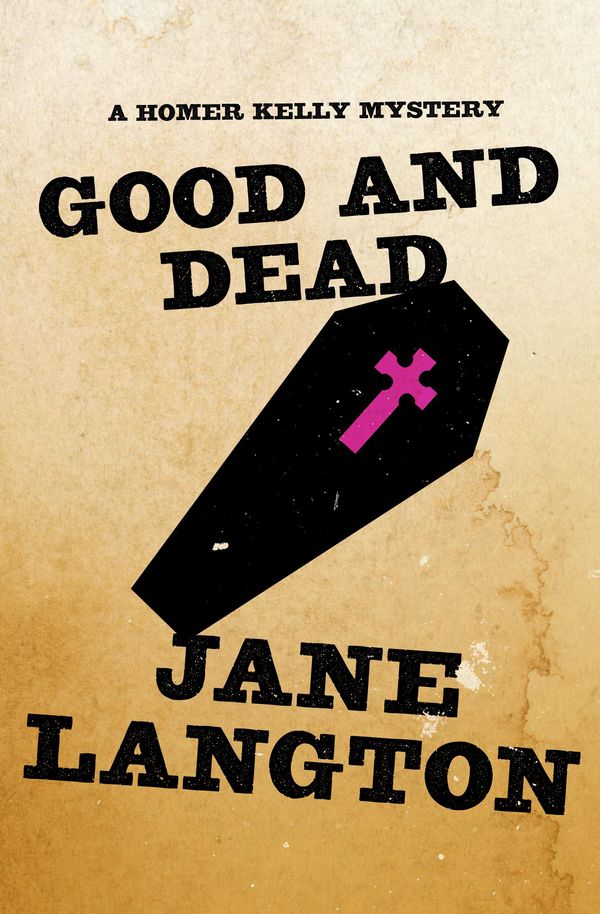Cover Art for 9781453252314, Good and Dead by Jane Langton
