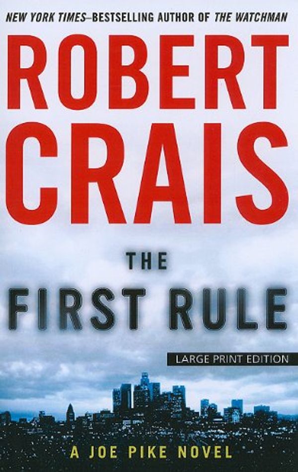 Cover Art for 9781594134159, The First Rule by Robert Crais