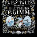 Cover Art for 9780147509499, Fairy Tales from the Brothers Grimm by Brothers Grimm, Jacob Grimm, Wilhelm Grimm