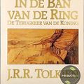 Cover Art for 9789027422965, De terugkeer van de koning (In de ban van de ring) by John Ronald Reuel Tolkien, Max Schuchart