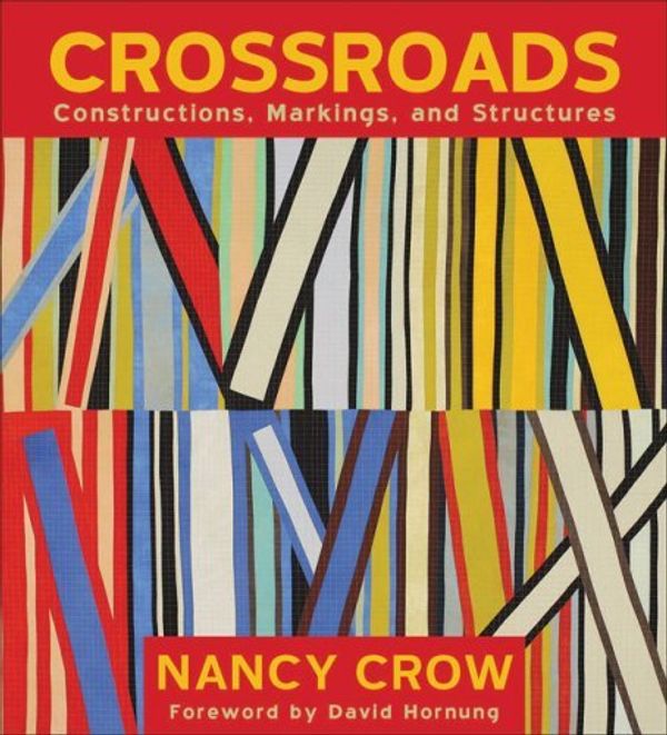 Cover Art for B00AAAO8TO, Crossroads: Constructions, Markings, and Structures Crow, Nancy ( Author ) Apr-01-2008 Paperback by Nancy Crow