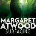 Cover Art for B007EDZ13C, Surfacing by Margaret Atwood