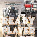 Cover Art for 9781524755614, Ready Player One (Random House Large Print) by Ernest Cline