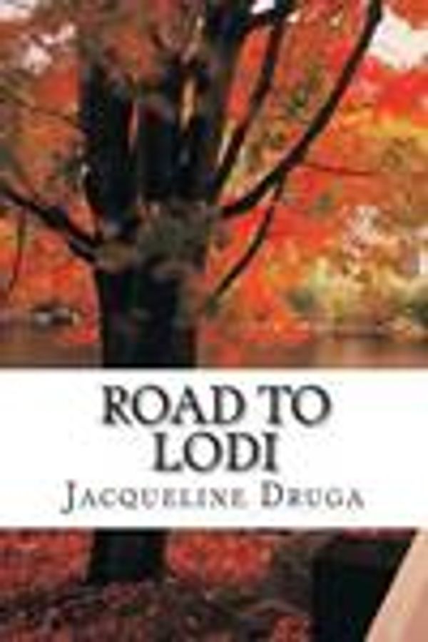 Cover Art for 9781493646333, Road to Lodi by Jacqueline Druga