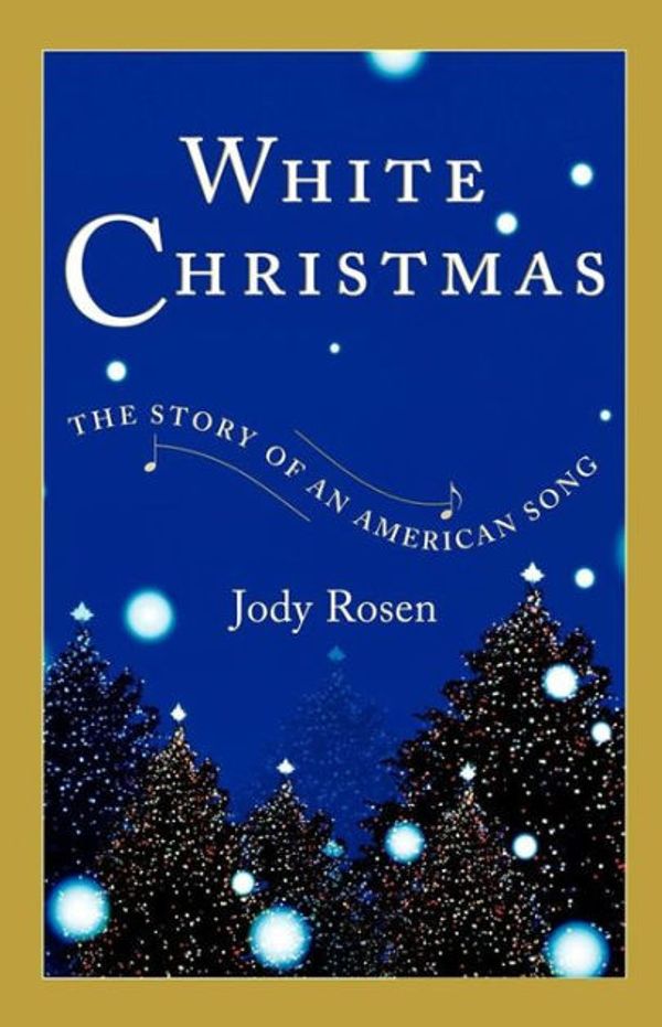 Cover Art for 9780743218764, White Christmas by Jody Rosen