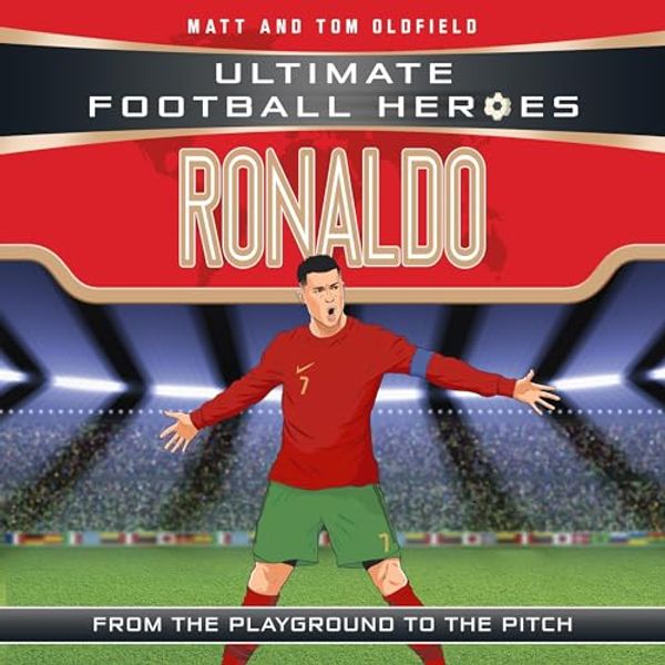 Cover Art for B07QDP28TC, Ronaldo: Ultimate Football Heroes - Collect Them All! by Matt Oldfield, Tom Oldfield