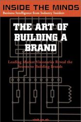 Cover Art for 9781587621222, Art of Building a Brand by Aspatore Books