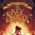 Cover Art for 9781760501822, Jane Doe and the Key of All Souls by Jeremy Lachlan