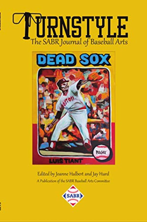 Cover Art for B08JZ2WPS7, Turnstyle: The SABR Journal of Baseball Arts: Issue No. 2 (2020) by Joanne Hulbert, Anika Orrock, Anthony Salazar, Andrea Long, George Skornickel, Kyle Newman, Francis Kinlaw
