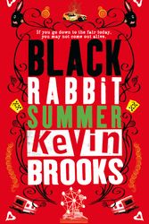Cover Art for 9780141319117, Black Rabbit Summer by Kevin Brooks
