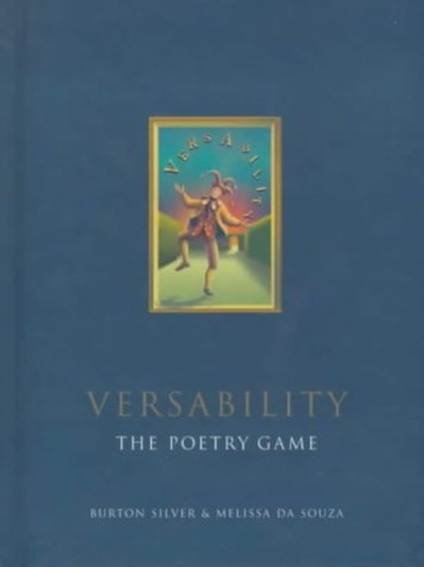 Cover Art for 9780747546665, Versability: the Poetry Game by Burton Silver S, Mel