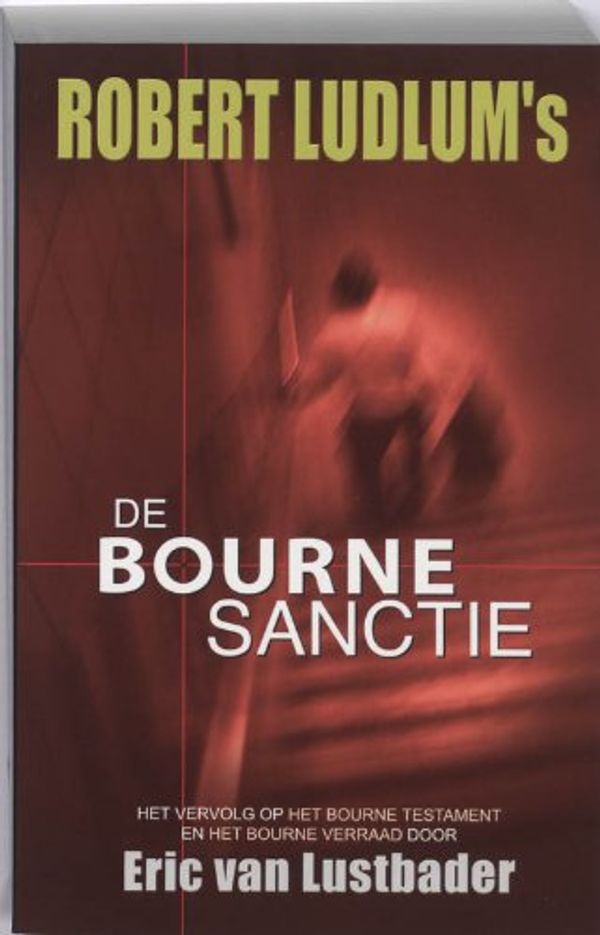 Cover Art for 9789024529261, De Bourne Sanctie / druk 1 by R. Ludlum