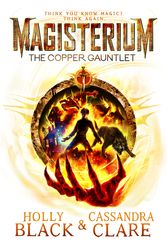 Cover Art for 9780552567718, Magisterium the Copper Gauntlet by Holly Black, Cassandra Clare