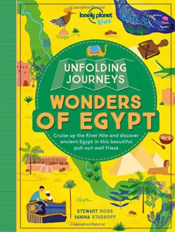 Cover Art for 9781786575388, Lonely Planet Unfolding Journeys - Wonders of Egypt (Lonely Planet Kids) by Lonely Planet Kids