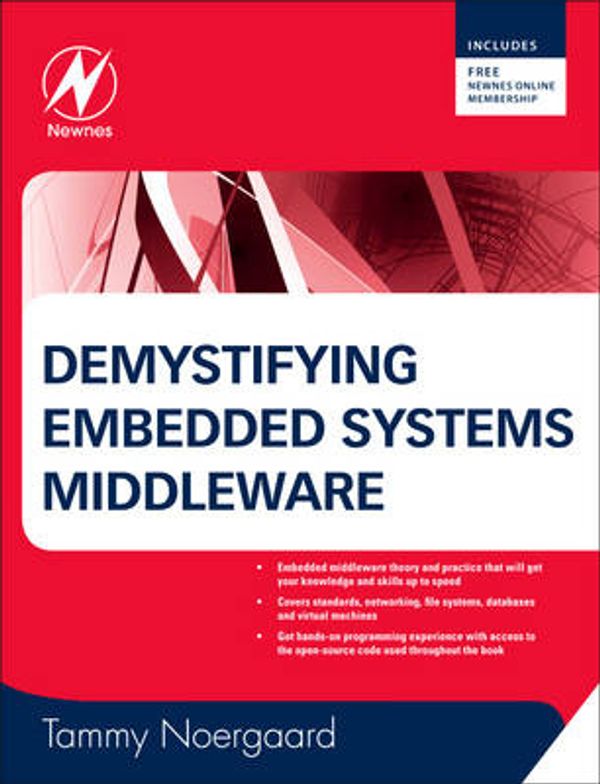 Cover Art for 9780750684552, Demystifying Embedded Systems Middleware by Tammy Noergaard
