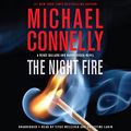 Cover Art for B07SM14SXT, The Night Fire by Michael Connelly