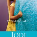 Cover Art for 9781416506706, Vanishing Acts by Jodi Picoult