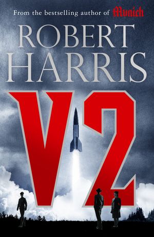 Cover Art for 9781786331410, V2 by Robert Harris