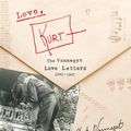 Cover Art for 9780593133026, Love, Kurt: The Vonnegut Love Letters, 1941-1945 by Kurt Vonnegut, Edith Vonnegut