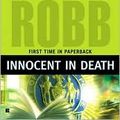 Cover Art for B004HMY7SI, Innocent in Death (In Death Series #24) by J. D. Robb, Nora Roberts by J.d. Robb