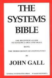 Cover Art for 9780961825171, The Systems Bible by John Gall