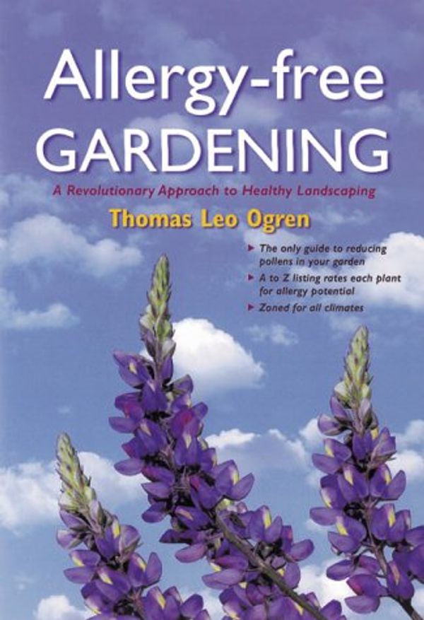 Cover Art for 9781580082006, Allergy-Free Gardening by Thomas Leo Ogren