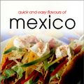 Cover Art for 9781582793450, Quick and Easy Flavours of Mexico by Donna Hay