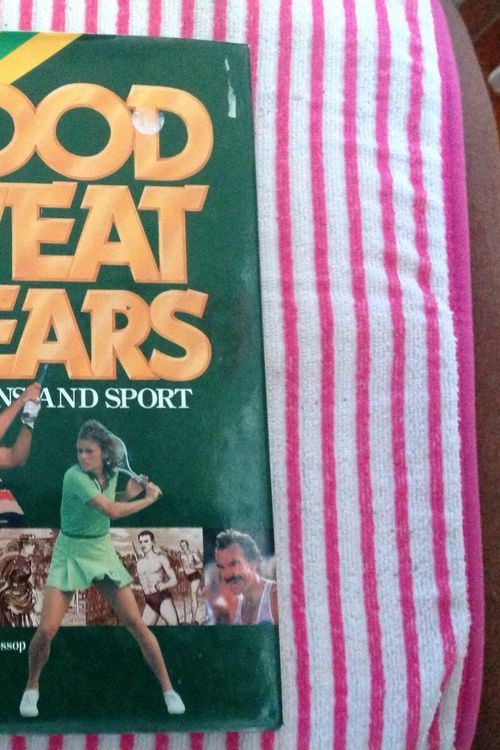 Cover Art for 9780850913132, Blood, Sweat and Tears: Australians and Sport by Hogg Cadigan