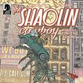 Cover Art for B071VJNV3Q, The Shaolin Cowboy: Who'll Stop the Reign? #2 by Geof Darrow