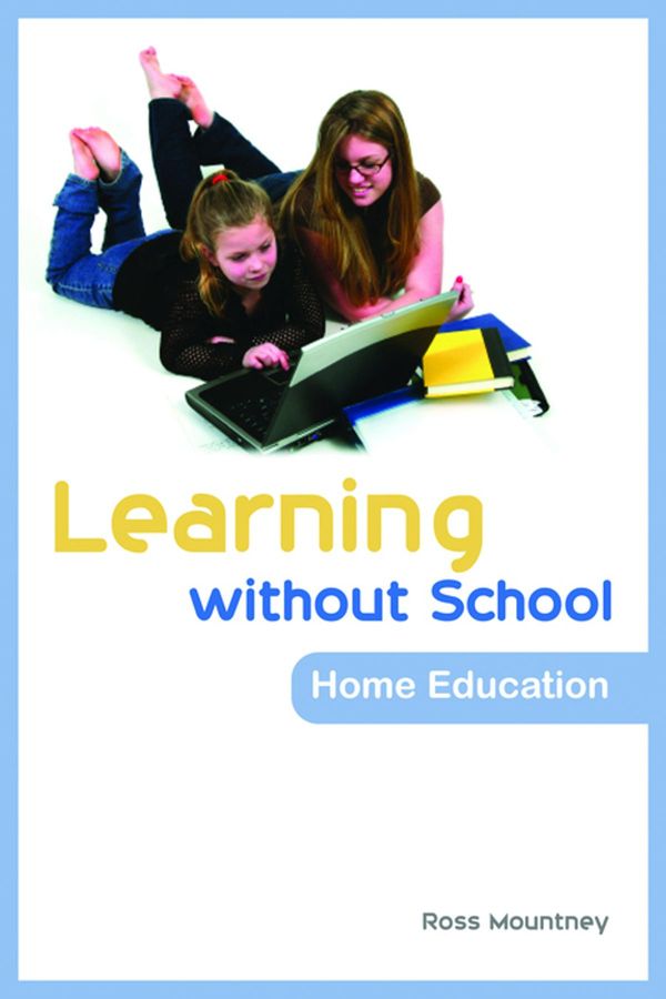 Cover Art for 9781846428630, Learning without School by Ross Mountney
