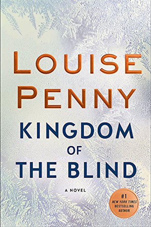 Cover Art for 9780751566598, Kingdom of the Blind by Louise Penny