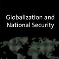 Cover Art for 9780415955119, Globalization and National Security by Jonathan Kirshner