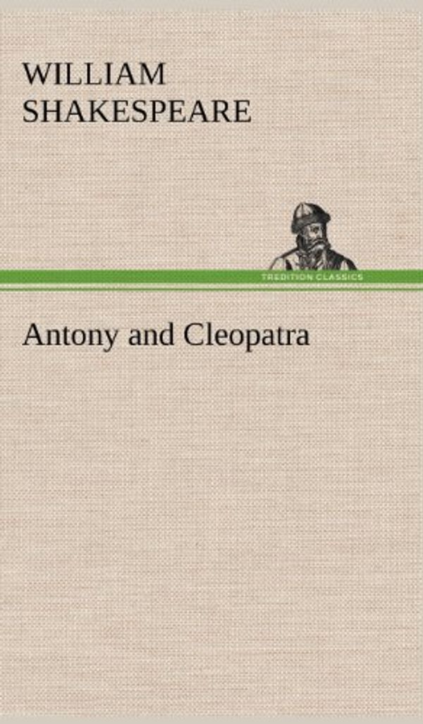 Cover Art for 9783849178079, Antony and Cleopatra by William Shakespeare